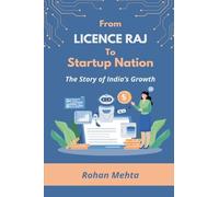 From Licence Raj to Startup Nation The Story of India's Growth
