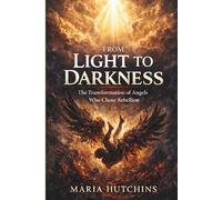 From Light to Darkness: The Transformation of Angels Who Chose Rebellion