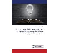 From Linguistic Accuracy to Pragmatic Appropriateness: Teaching English in Moroccan Context