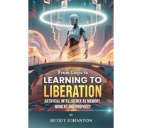 From Logic to Learning to Liberation: Artificial Intelligence as Memory, Moment and Prophecy