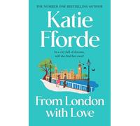 From London With Love: Have a romantic life-adventure with the beloved Sunday Times bestselling author
