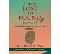 From Lost To Found: The Journal