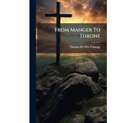 From Manger To Throne