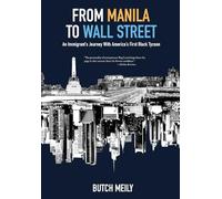 From Manila to Wall Street: An Immigrant's Journey With America's First Black Tycoon