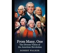 From Many, One: The Diverse Voices of the American Revolution