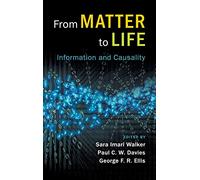 From Matter to Life: Information and Causality