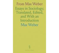 From Max Weber: Essays in Sociology; Translated, Edited, and With an Introduction