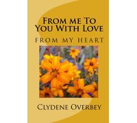 From Me To You With Love: From My Heart: Volume 1