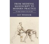 From Medieval Manuscript to Modern Practice: The Dagger Techniques of Fiore dei Liberi: 3