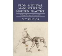 From Medieval Manuscript to Modern Practice: The Dagger Techniques of Fiore dei Liberi: 3