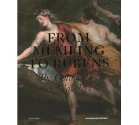 FROM MEMLING TO RUBENS: The Golden Age of Flanders (ART)