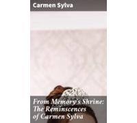 From Memorys Shrine: The Reminscences Of Carmen Sylva (ebook)