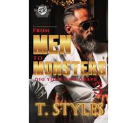 From Men To Monsters 3: Dig Your Own Grave (The Cartel Publications Presents): 19 (War Series)