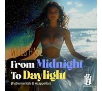 From Midnight To Daylight (Instrumentals & Acappellas)