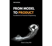 From Model to Product: Foundations for Practical AI Engineering