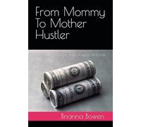 From Mommy To Mother Hustler: Becoming wealthy while staying at home