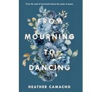 From Mourning to Dancing