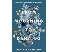 From Mourning to Dancing (Renewed Hearts)