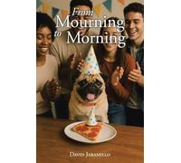 From Mourning to Morning