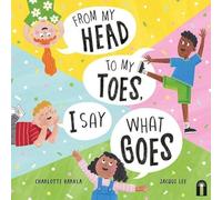 From My Head to My Toes I Say What Goes