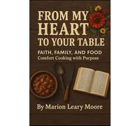 From My Heart To Your Table