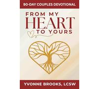 From My Heart to Yours: 90-Day Couples Devotional