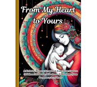 From My Heart to Yours: A Birthday Memory Scrapbook from Mom: Capture Childhood Moments, Milestones & Messages from Pregnancy to 25 Years