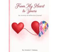 From My Heart to Yours: An Activity and Reflection Journal with Prayers, Puzzles, and Coloring Pages to Explore Faith and Creativity