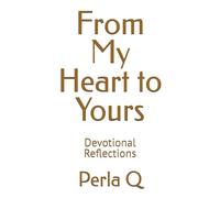 From My Heart to Yours: Devotional Reflections