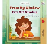 From My Window (English Danish Bilingual Kids Book) (English Danish Bilingual Collection)