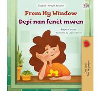 From My Window (English Haitian Creole Bilingual Kids Book) (English Haitian Creole Bilingual Collection)