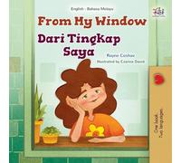 From My Window (English Malay Bilingual Kids Book) (English Malay Bilingual Collection)