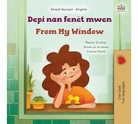 From My Window (Haitian Creole English Bilingual Kids Book) (Haitian Creole English Bilingual Collection)