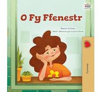 From My Window (Welsh Kids Book) (Welsh Bedtime Collection)