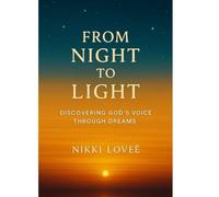From Night to Light: Discovering God’s Voice Through Dreams