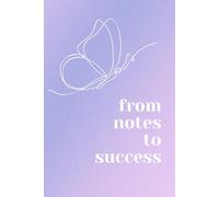 From Notes To Success: Motivational Notebook To Write In For Women Girls I Positive Affirmations I Manifestation Journal I Plain Diary