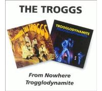 The Troggs – From Nowhere / Trogglodynamite – CD – Edel