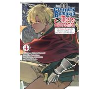 From Old Country Bumpkin to Master Swordsman, Vol. 4: My Hotshot Disciples Are All Grown Up Now, and They Won’t Leave Me Alone