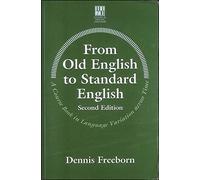 From Old English to Standard English (Studies in English Language)