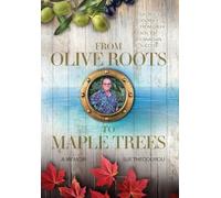 From Olive Roots to Maple Trees: George's Journey From Greek Soil to Canadian Success