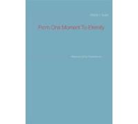 From One Moment To Eternity (ebook)