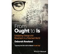 From Ought to Is: Catalysing Change and Movement in a Polarised World