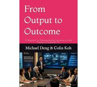 From Output to Outcome: A Blueprint for Manufacturing Executives on the Impact of Industrial AI