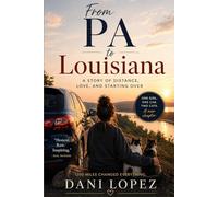 From PA to Louisiana: A Story of Distance, Love, and Starting Over