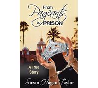 From Pageants to Prison