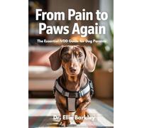 From Pain to Paws Again: The Essential IVDD Guide for Dog Parents