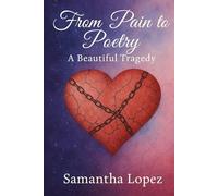 From Pain to Poetry: A Beautiful Tragedy