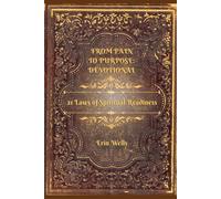 From Pain To Purpose: Devotional: 21 Laws of Spiritual Readiness