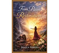 From Pain to Restoration: Turning Brokeness into strength and purpose