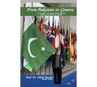 From Pakistan to Geneva: A Travelogue, Promoting interfaith Harmony, Tolerance, Love and Peace, Globally